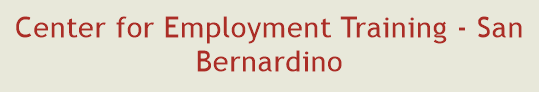 Center for Employment Training - San Bernardino